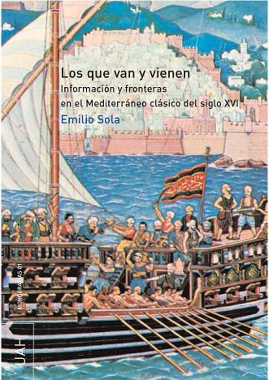 Los Que Van Y Vienen: Informacion Y Fronteras En El Mediterraneo Clasi