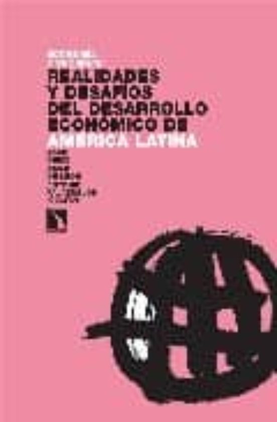 Realidades Y Desafíos Del Desarrollo Económico De América Latina