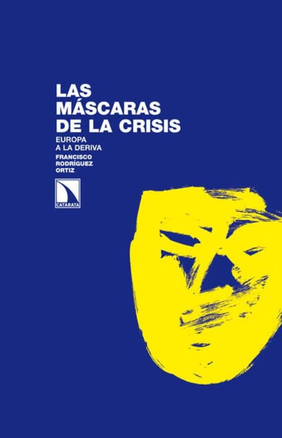 Las Máscaras De La Crisis