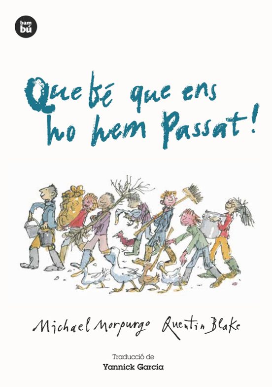 Que Bé Que Ens Ho Hem Passat!