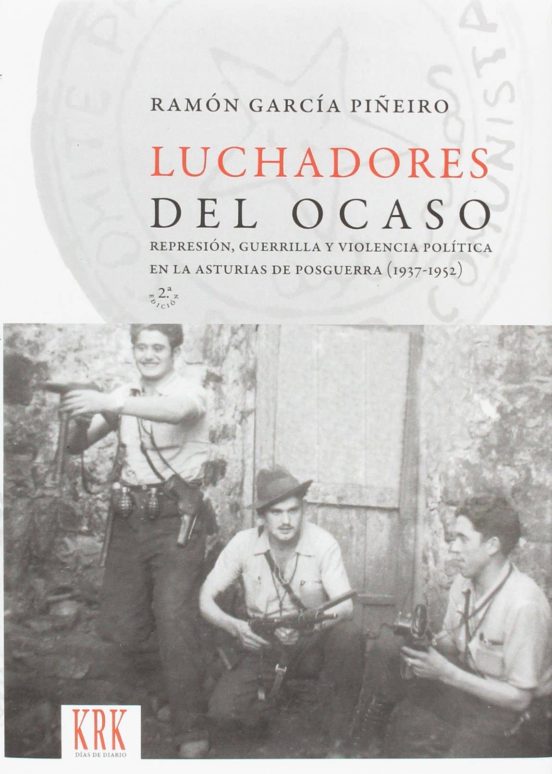 Luchadores Del Ocaso : Represion Guerrilla Y Violencia Politic