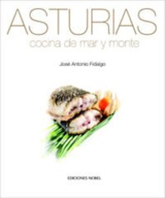 Asturias: Cocina De Mar Y Monte