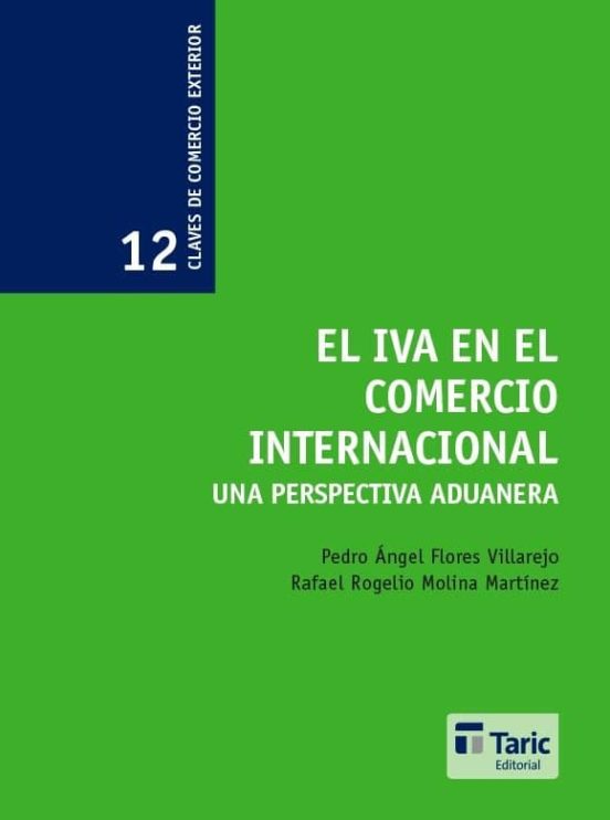 El Iva En El Comercio Internacional: Una Perspectiva Aduanera