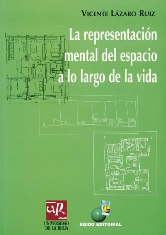 La Representación Mental Del Espacio A Lo Largo De La Vida