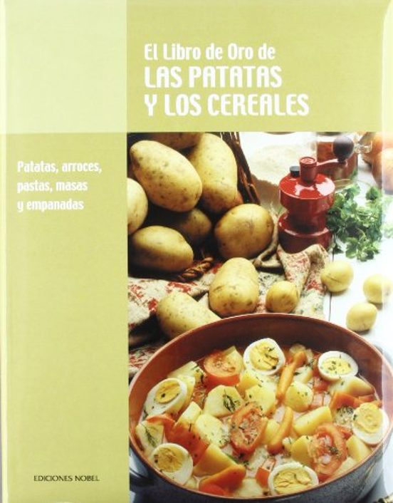 El Libro De Oro De Las Patatas Y Los Cereales
