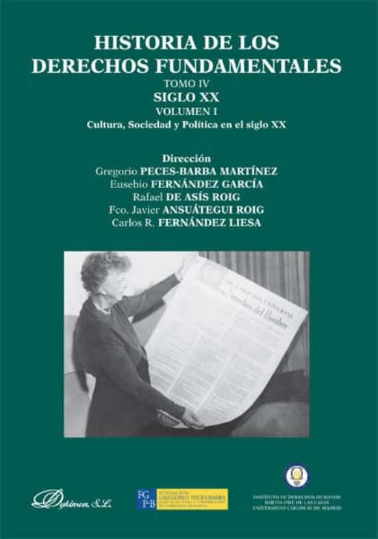 Libro I. Historia De Los Derechos Fundamentales T. Iv Siglo Xx Volumen