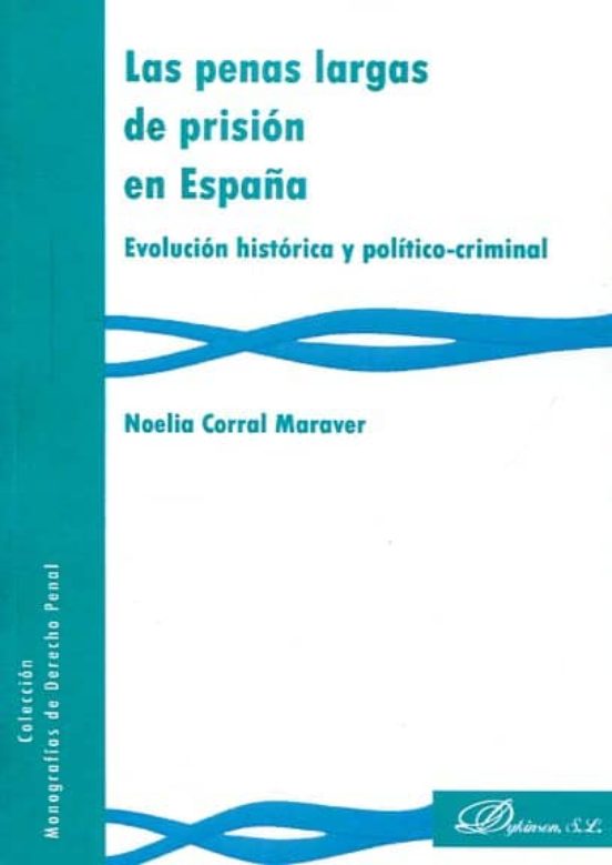 Las Penas Largas De Prisión En España