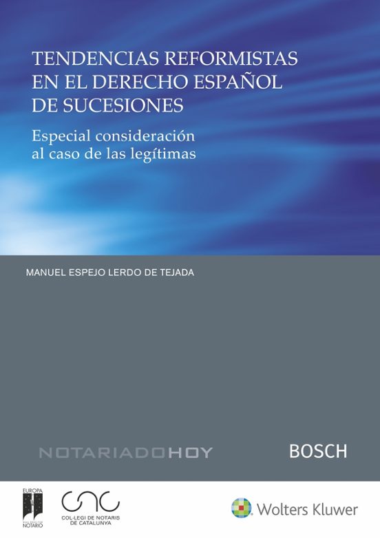 Tendencias Reformistas En El Derecho Español De Sucesiones. Espec Ial