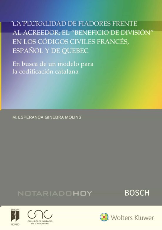La Pluralidad De Fiadores Frente Al Acreedor: El Beneficio De Division