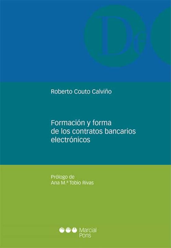 Formación Y Forma De Los Contratos Bancarios Electrónicos