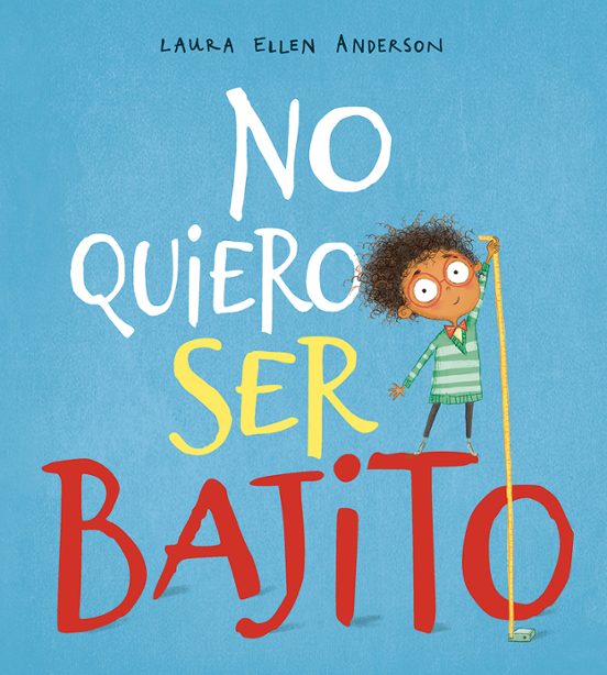No quiero ser bajito