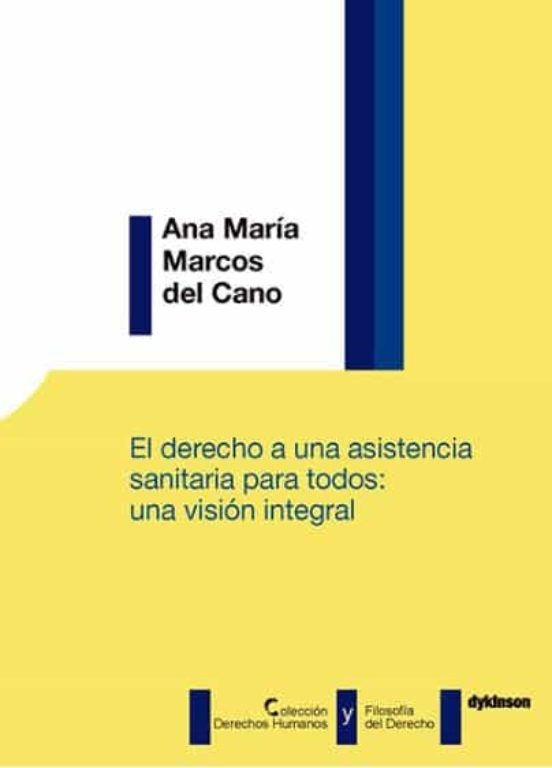 Derecho A Una Asistencia Sanitaria Para Todos: Una Visión Integra L El