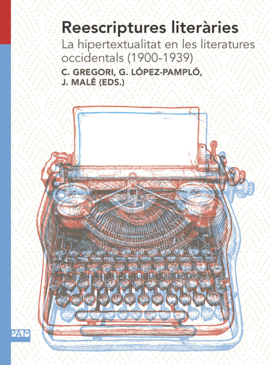 Reescriptures Literàries. La Hipertextualitat En Les Literatures Occidentals