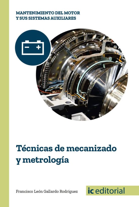 Técnicas De Mecanizado Y Metrología