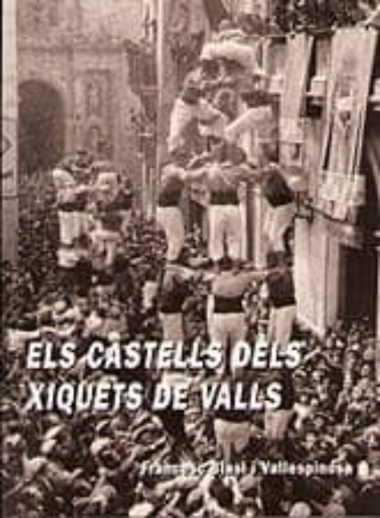 Els Castells Dels Xiquets De Valls