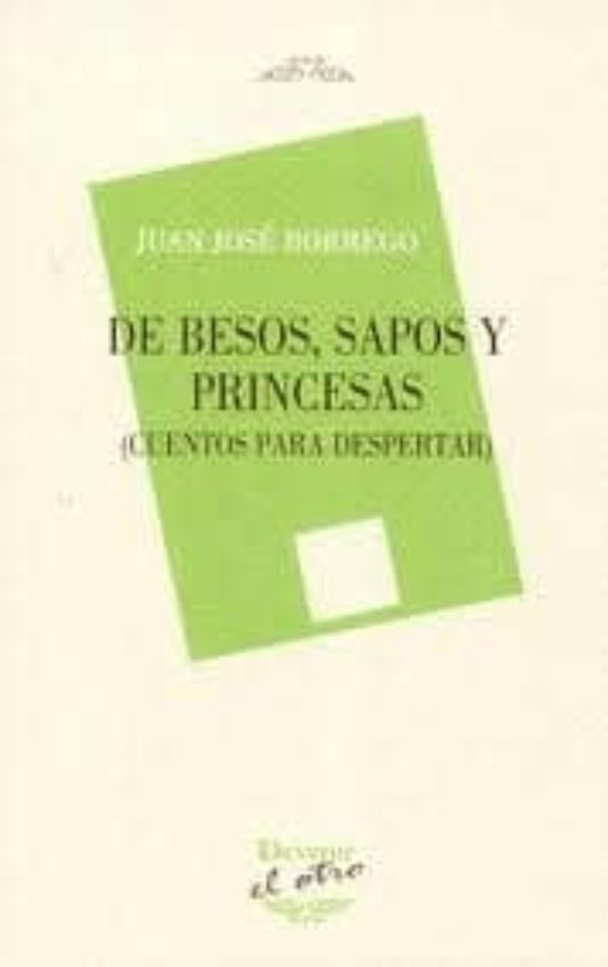 De Besos Sapos Y Princesas