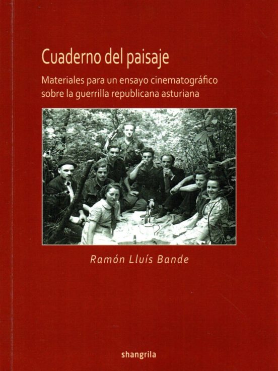 Cuaderno Del Paisaje: Materiales Para Un Ensayo Cinematografico Sobre