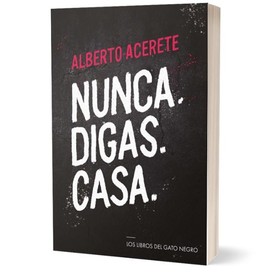 Nunca. Digas. Casa