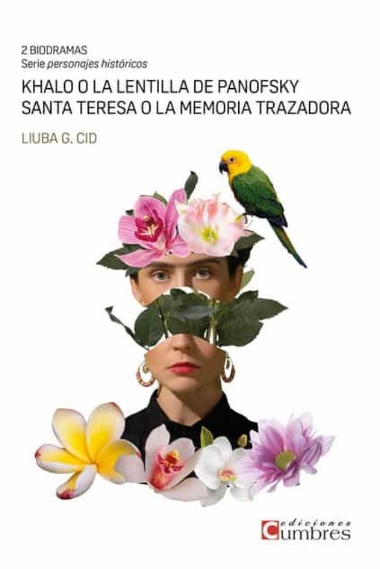 Khalo O La Lentilla De Panofsky / Santa Teresa O La Memoria Trazadora