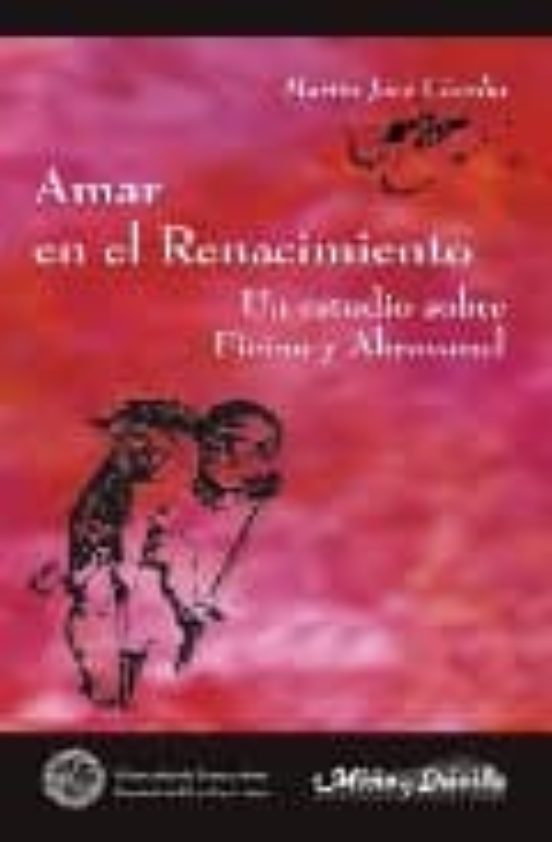 Amar En El Renacimiento: Un Estudio Sobre Ficino Y Abravanel