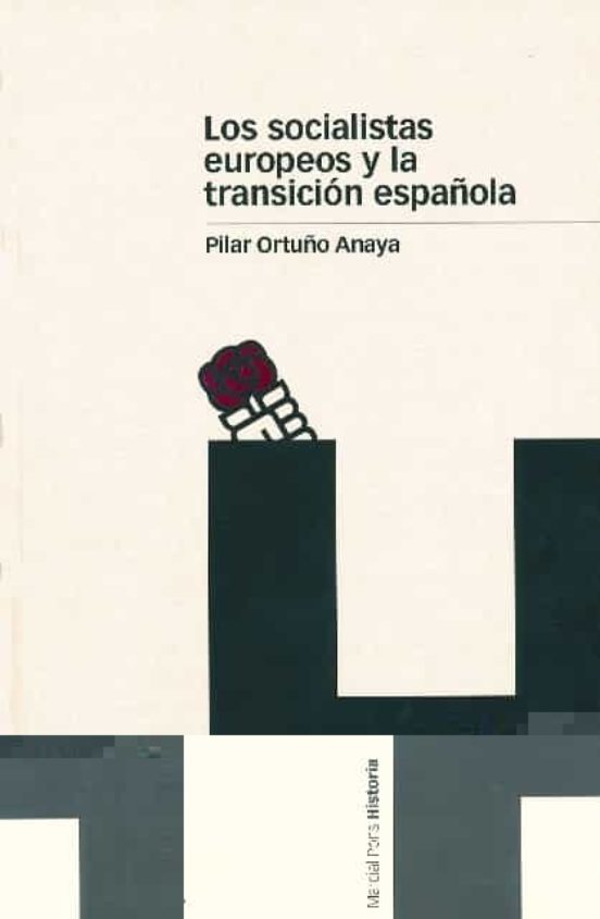 Los Socialistas Europeos y la Transicion Española: 1959-1977