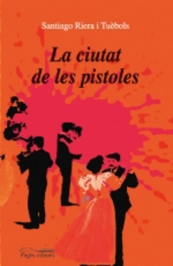 La Ciutat De Les Pistoles