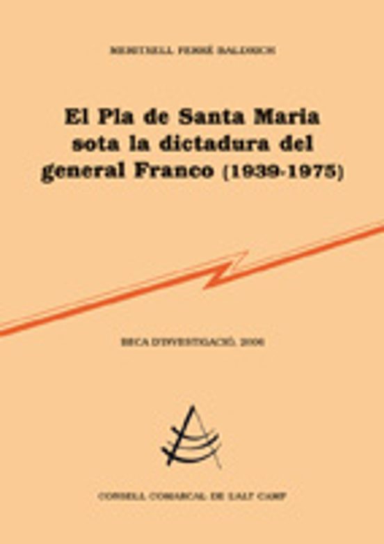 El Pla De Santa Maria Sota La Dictadura Del General Franco
