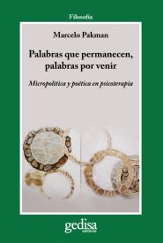 Palabras Que Permanecen Palabras Por Venir: Micropolitica Y Poet Ica E