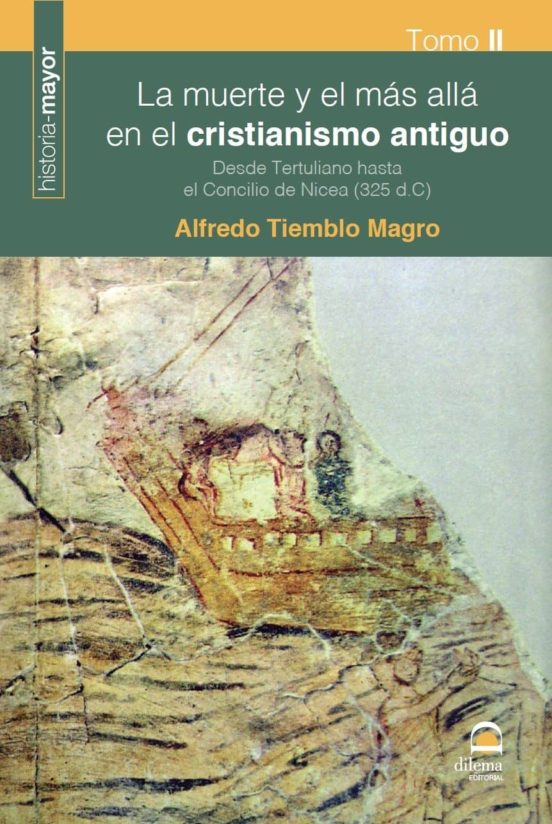 La Muerte Y El Más Allá En El Cristianismo Antiguo II