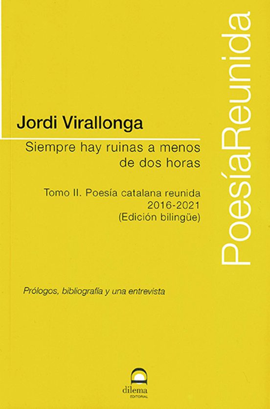 Siempre Hay Ruinas A Menos De Dos Horas. Tomo Ii. Poesía Catalana Reun