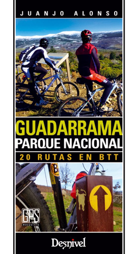 Guadarrama Parque Nacional. 20 Rutas en Btt