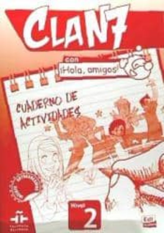 Clan 7 Con ¡hola Amigos! Nivel 2 Cuaderno De Actividades