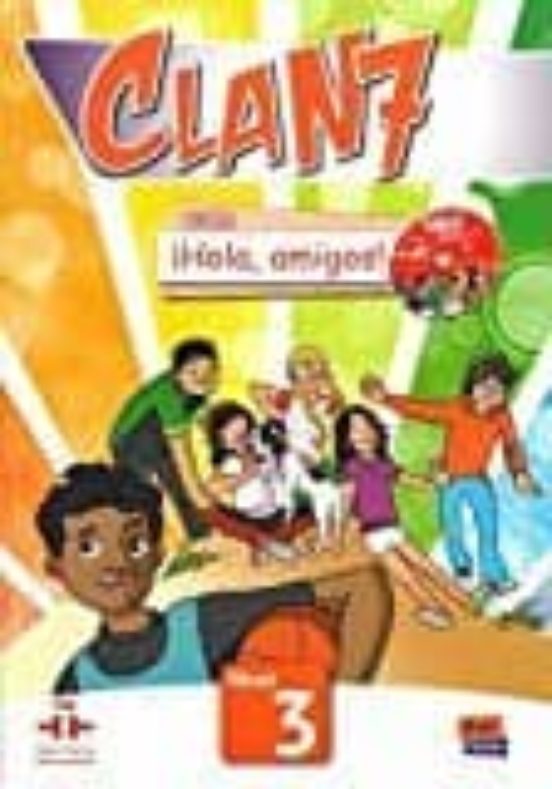 Clan 7. Nivel 3. Libro Del Alumno. Con Hola Amigos! Con Espansione Onl