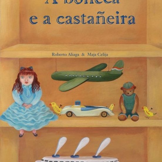 A Boneca E A Castañeira