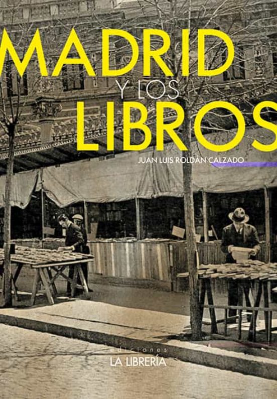 Madrid Y Los Libros