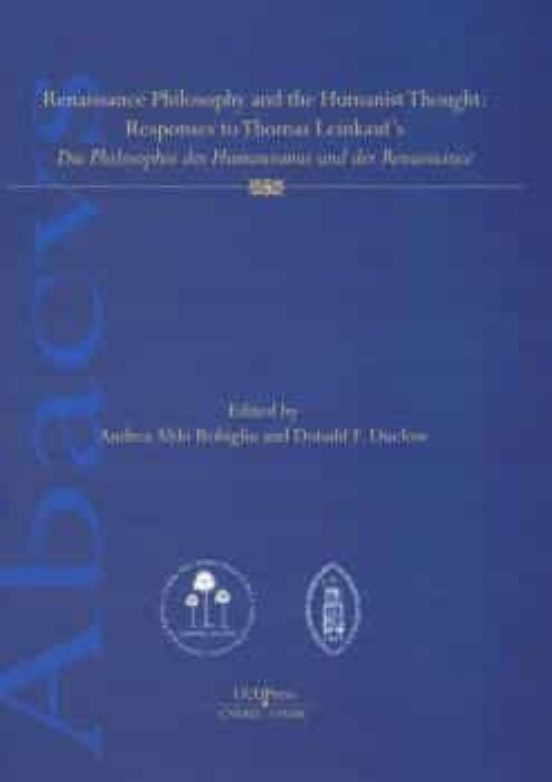 Renaissance Philosophy And The Humanist Thought: Responses To Thomas L