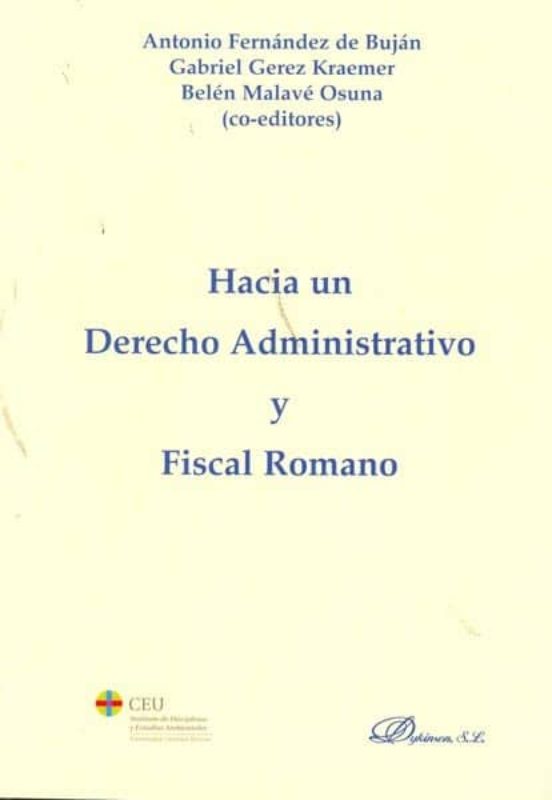 Hacia Un Derecho Administrativo Y Fiscal Romano