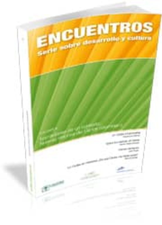 Encuentros Vol. Iii Serie Sobre Desarrollo Y Cultura. Narraciones De U