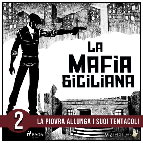 La Storia Della Mafia Siciliana Seconda Parte