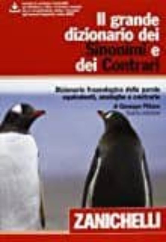 Il Grande Dizionario Dei Sinonimi E Dei Contrari: Dizionario Fraseolog