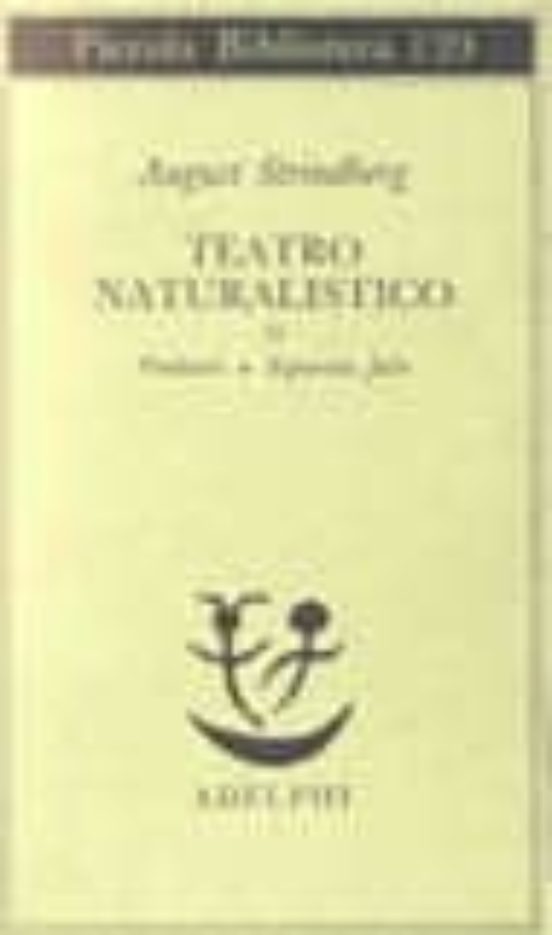 Teatro Naturalistico. Vol. 2: Predatori-signorina Julie