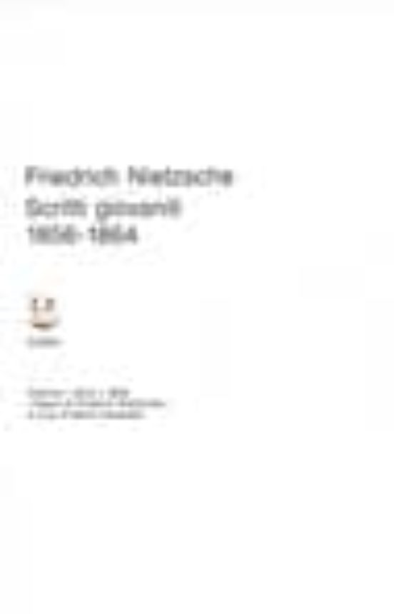 Opere. Vol. 1/1: Scritti Giovanili