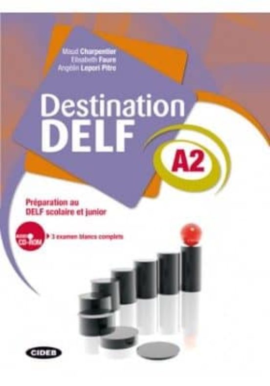 Destination Delf A2. Livre + Cd-rom