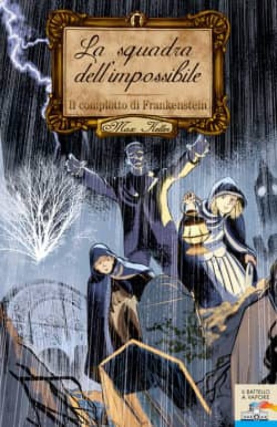 Il Complotto Di Frankenstein. Max Keller