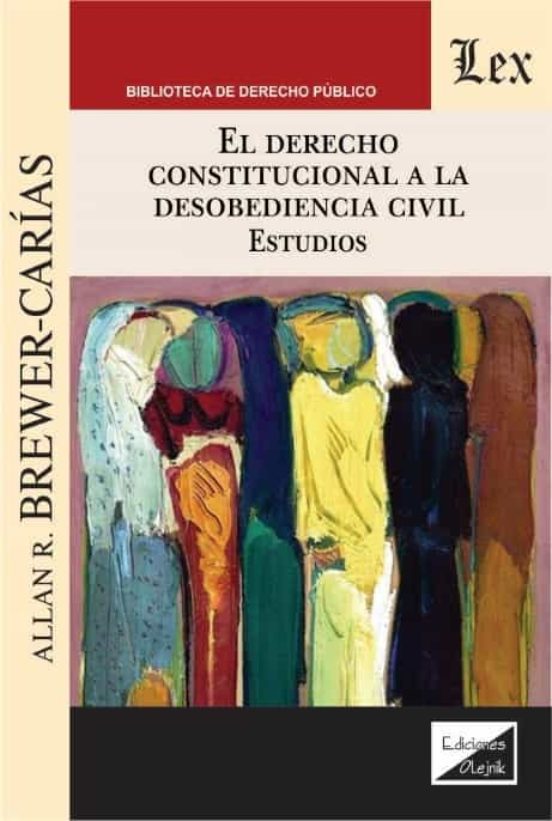 El Derecho Constitucional A La Desobediencia Civil: Estudios
