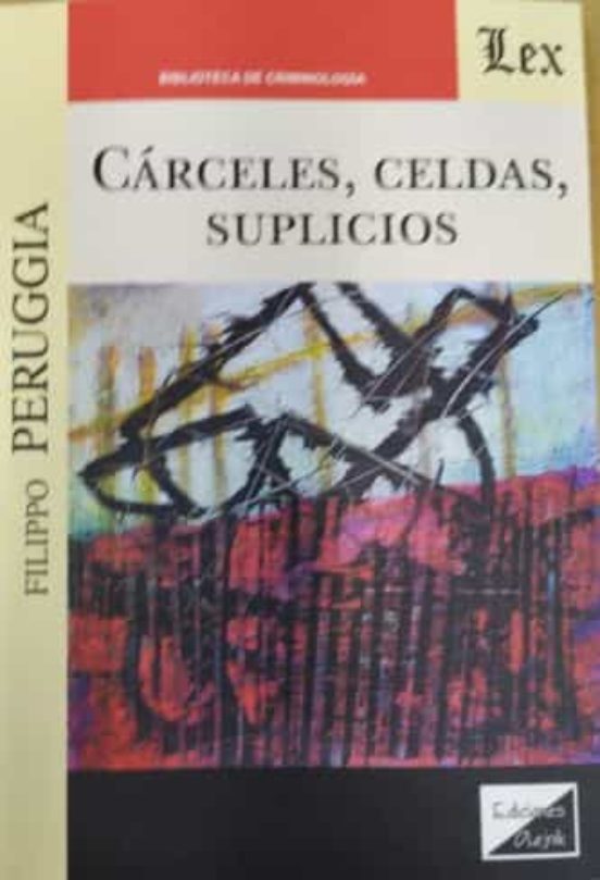Cárceles Celdas Suplicios