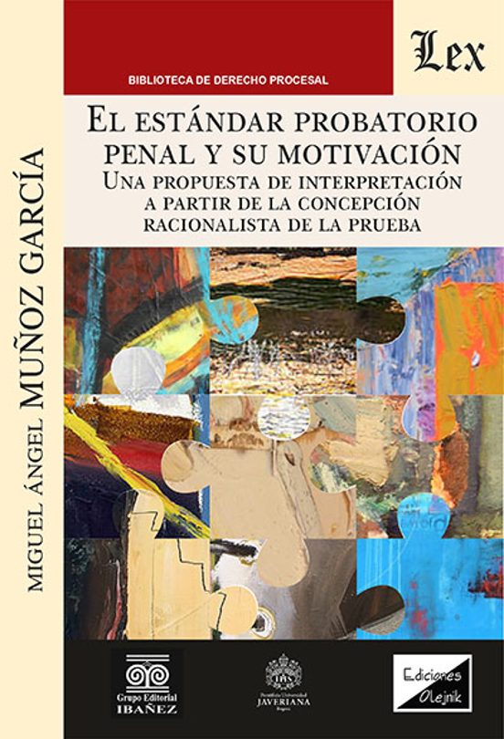 El Estandar Probatorio Penal Y Su Motivacion