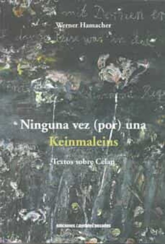 Ninguna Vez Una. Keinmaleins