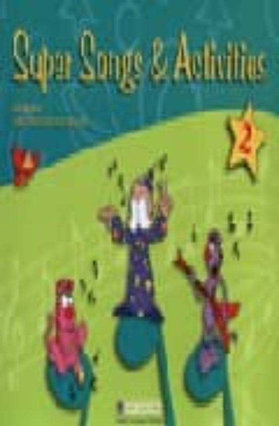 Super Songs & Activities 2: Student Book
