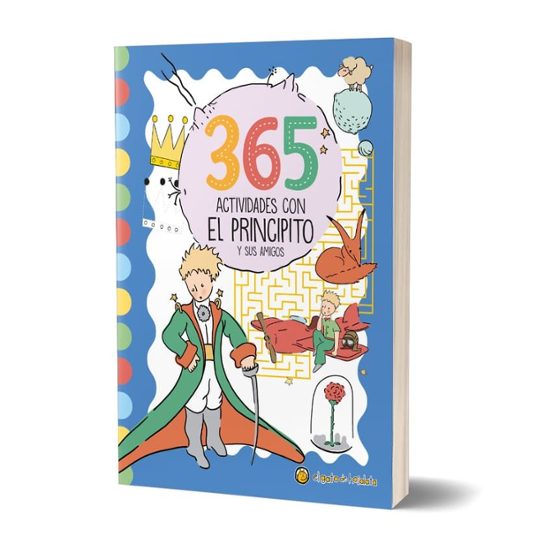 365 Actividades Con El Principito Y Sus Amigos